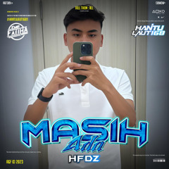 MASIH ADA - ( EMIR FATIHA X HFDZ ) #HANTULAUT168!!! #12JAM