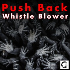 GMR485_Push Back_Whistle Blower | Exclusive Beatport _ OUT on 29/03/25
