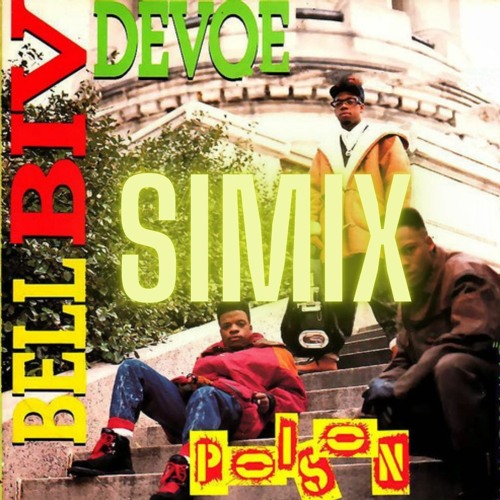 Bell Biv DeVoe - Poison (Simix Afro Edit)