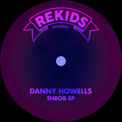 PREMIERE: Danny Howells - Thrunk [Rekids]