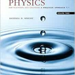 ✔️ [PDF] Download Physics for Scientists and Engineers: A Strategic Approach, Volume 2 (Chapters