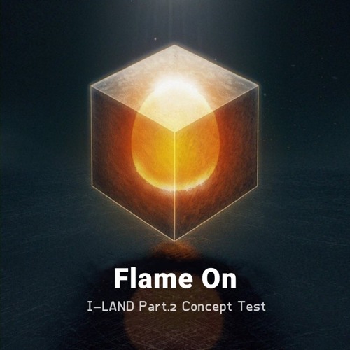 Flame On by I-LAND