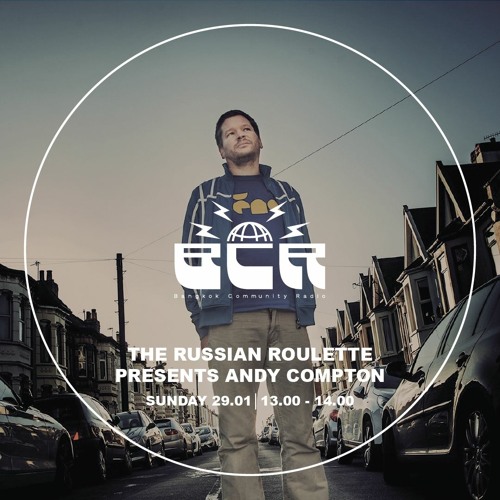 The Russian Roulette with Andy Compton - 29th January 2023