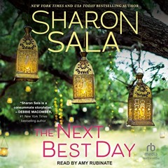 [View] PDF EBOOK EPUB KINDLE The Next Best Day by  Sharon Sala,Amy Rubinate,Tantor Au