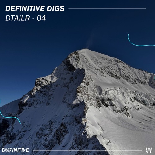 Definitive Digs #04 - DTAILR
