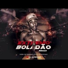 MC Duda do Marape  2021 Extremo Boladao   DJ Rodjhay  Remake.mp3
