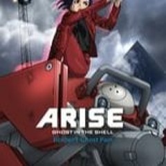 Ghost in the Shell: Arise - Border 1: Ghost Pain (2013) FilmsComplets Mp4 ENGSUB 1691