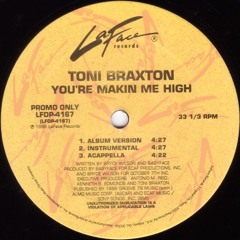 Toni Braxton - You're Makin Me High (DJ Crisps 2Step Mix)