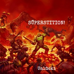 SÜPERSTITION!