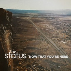 Now That You're Here