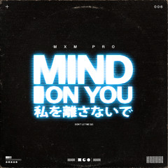 Mind On You