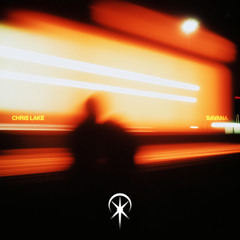 CHRIS LAKE - SAVANA (GETHEXED! BOOTLEG)