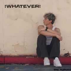 !WHATEVER!
