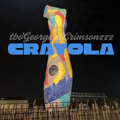 CRAYOLA ft. Crimsonzzz