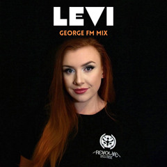 Levi - George FM Mix 21/8/21