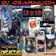 DJ Czarmuch - MUZA DO SWAPOWANIA 1.8i NA 3.0d W BEEMCE *FAKE M PAKIET* MOCNE PIEEEERDOLNIECIE