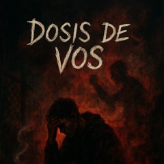 dosis de vos