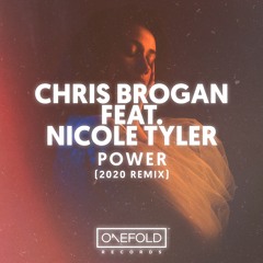 Power (2020 Mix) | Chris Brogan Ft. Nicole Tyler | Out Now