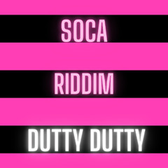 DUTTY DUTTY RIDDIM MIX