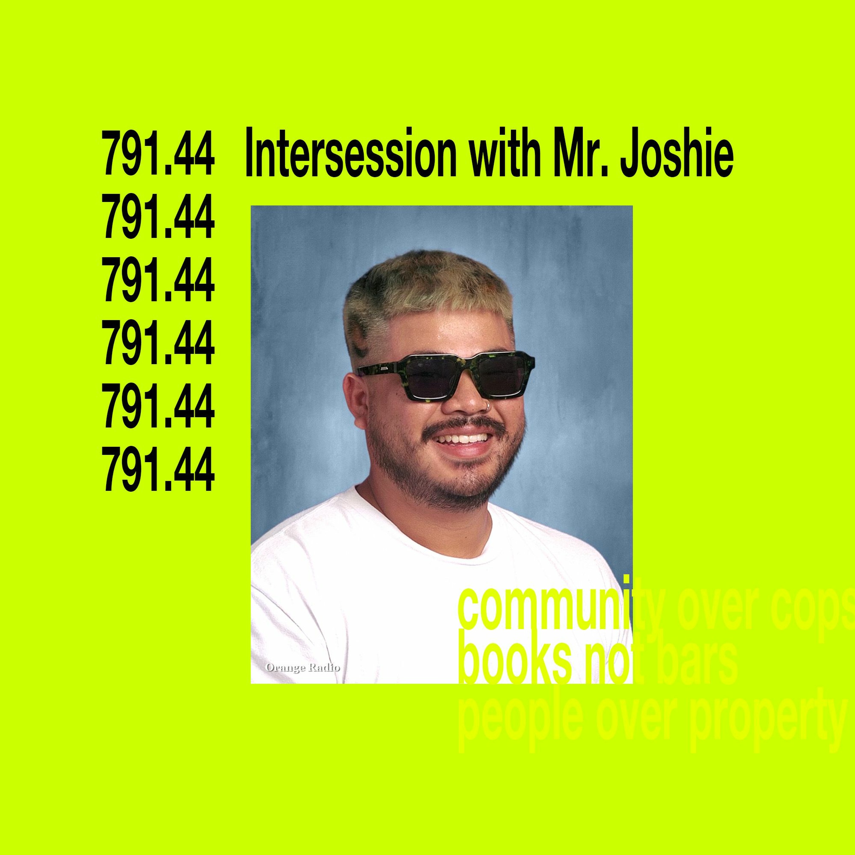 Intersession with Mr. Joshie - Episode 1