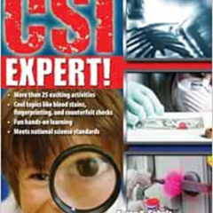 READ KINDLE 📙 CSI Expert!: Forensic Science for Kids (Grades 5-8) by Karen K. Schulz