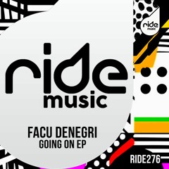 Facu Denegri - Going On ep / Release 18/12
