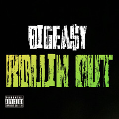 BIG EA$Y - ROLLIN OUT