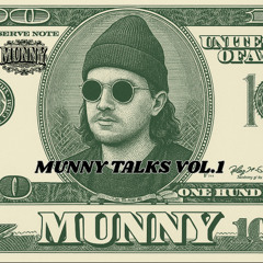 MUNNY TALKS VOL.1 (ALL ORIGINAL MIX)