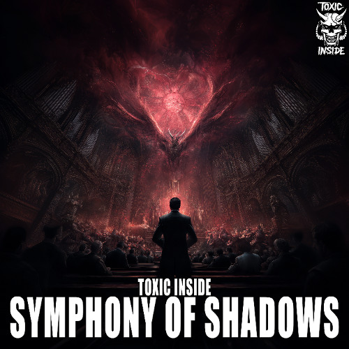 ToXic Inside - Symphony Of Shadows
