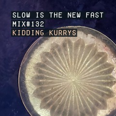 Mix #132 – Kidding Kurrys