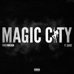 Magic City (feat. Quavo)- Fivio Foreign.mp3
