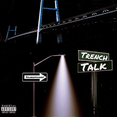 Trench Talk