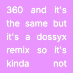 charli xcx - 360 (dossyx edit)