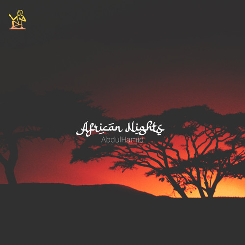 AbdulHamid - African Nights