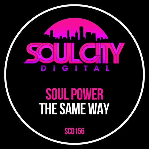 Soul Power - The Same Way (Radio Mix) **No.1 Traxsource Garage Chart**