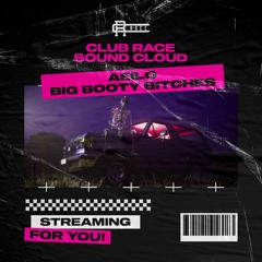AEILO - Big Booty Bitches(Remix)