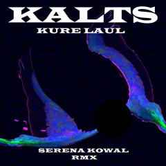 Kure Laul (Serena Kowal remix)
