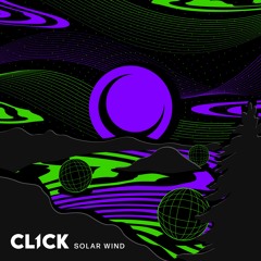 CL1CK - Solar Wind (FREE DOWNLOAD)