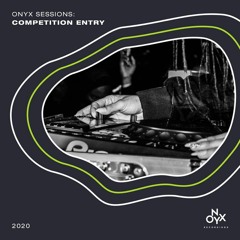 ONYX SESSIONS - COMPETITION ENTRY - CODIN