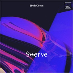 PREMIERE: Sixth Ocean - Swerve (Original Mix) [Class Action]
