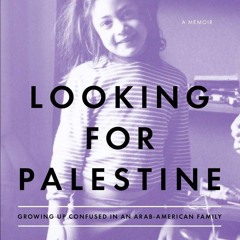 PDF✔read❤online Looking for Palestine: Growing Up Confused in an Arab-American Family