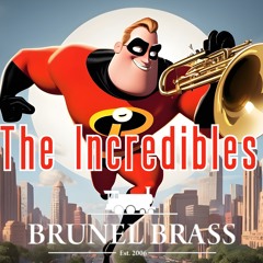 The Incredibles [Brunel Brass]