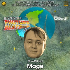 Mage - Phuture Beats Show @ Bassdrive.com (25 March 2023) - Free D/L 👉 t.me/kosmosmusic