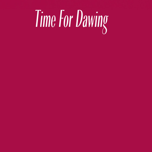Time For Dawing