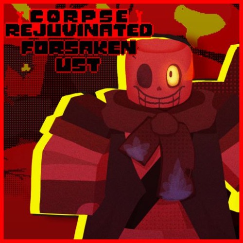 Corpse Rejuvenated - Forsaken Savior UST