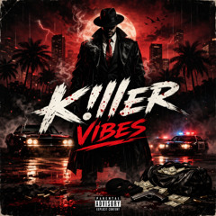 K!ller Vibes