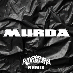 MURDA REMIX