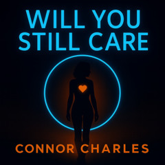 Will You Still Care - Somewhere Mix