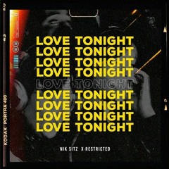 Louis Bonheur & Shouse - Love Tonight (Restricted & Nik Sitz Edit)