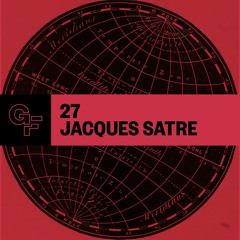 Galactic Funk Podcast 027 - Jacques Satre